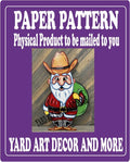 Christmas Cowboy Santa Yard Art Paper Pattern