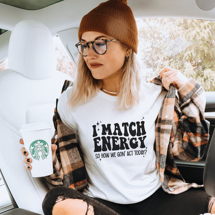 I Match Energy T-Shirt - Trendznmore