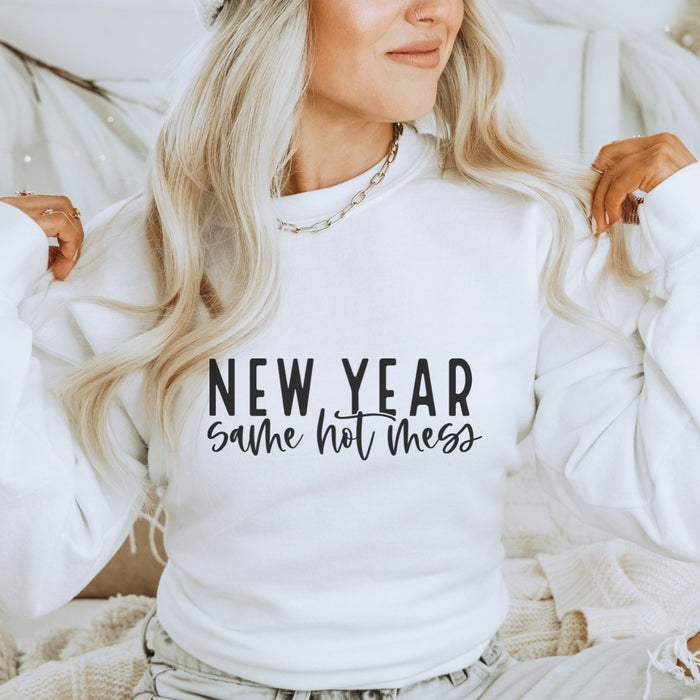 New Year Same Hot Mess Crewneck Sweatshirt - Trendznmore