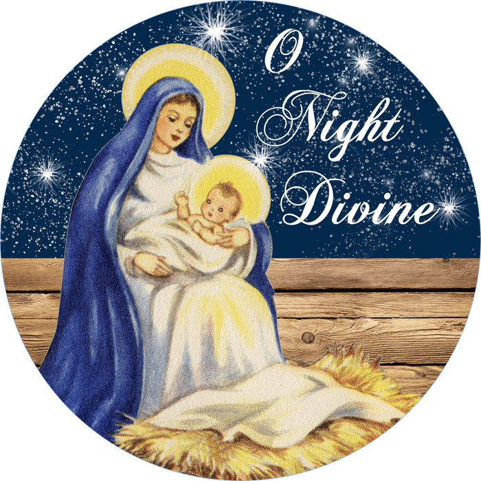 O Night Divine Nativity Round Sign Christmas Yard Art