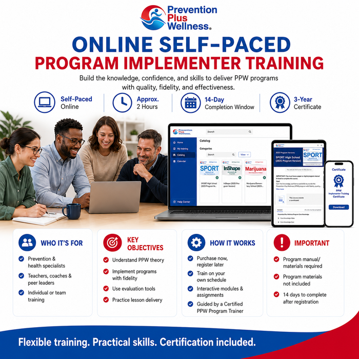 Online Self-Paced PPW Program Implementer Training - Prevention Plus Wellness, LLC