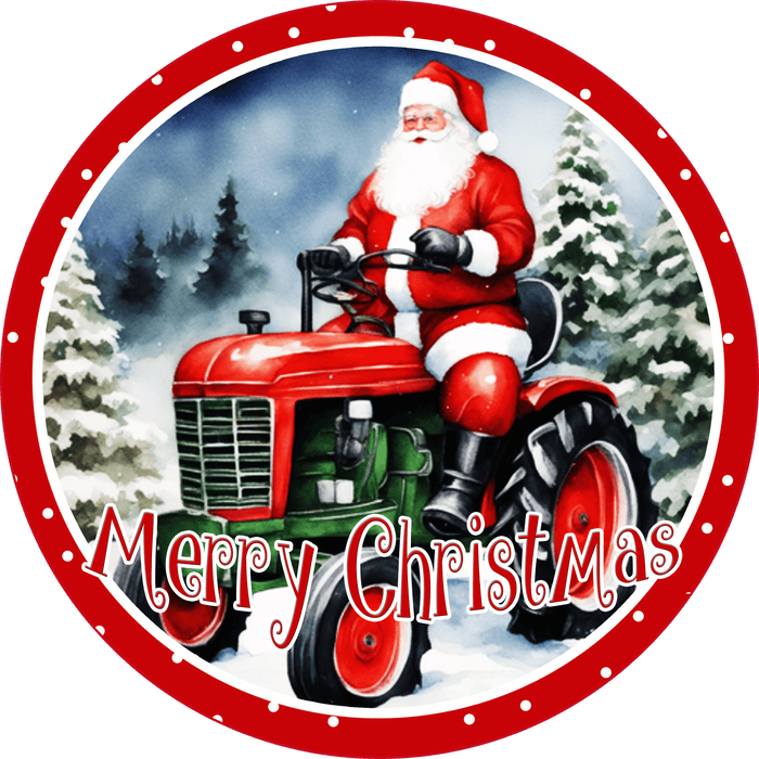 Santa Drives a Tractor Round Sign Christmas Yard Art