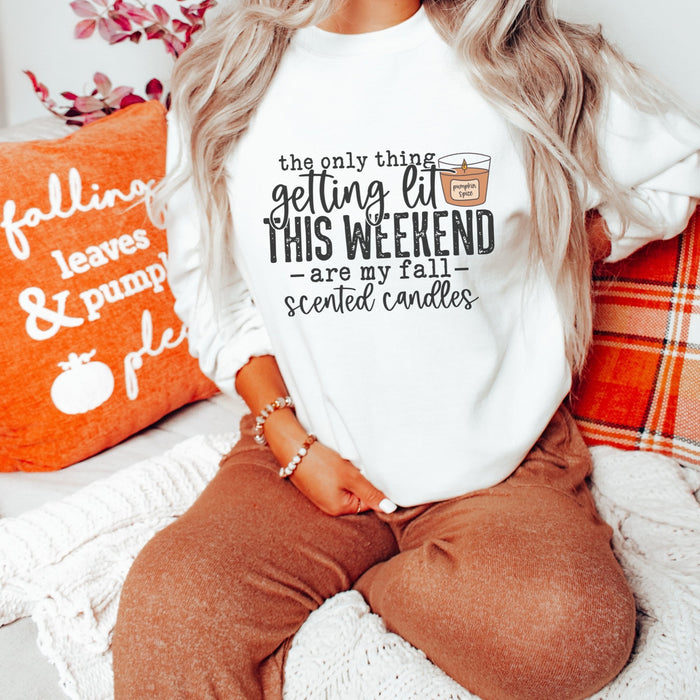 The Only Thing Getting Lit this Weekend Fall Graphic Sweatshirt - Trendznmore